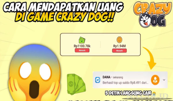 Cara Dan Tips Menghasilkan Uang Pada Game Crazy Dog Penghasil Uang