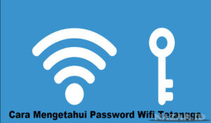 Cek Password Wifi Tetangga