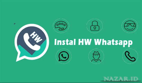 Langkah Pemasangan File HWWhatsapp Apk Download