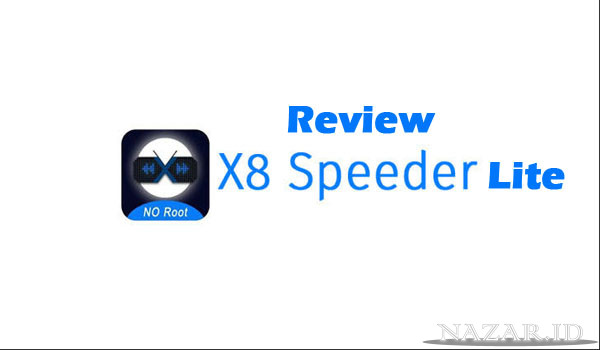 Review Tentang X8 Speeder Lite
