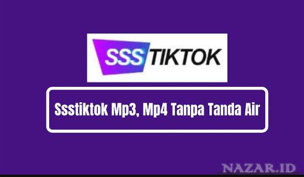 SSSTiktok Situs Download Video Tiktok Tanpa Watermark
