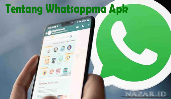 Ulasan Tentang Whatsappma Apk Terbaru 2023 Anti Banned